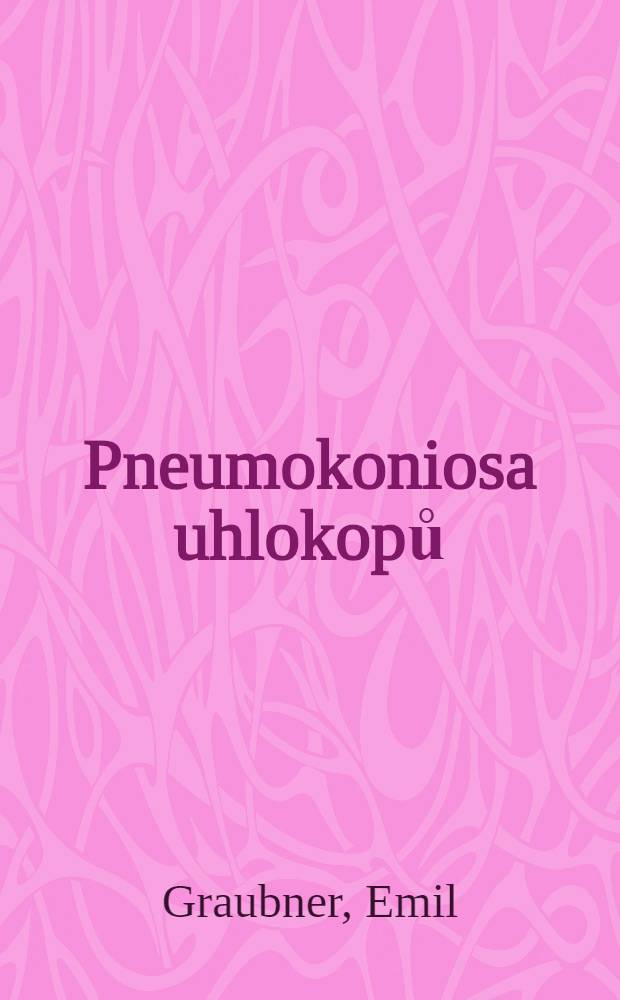 Pneumokoniosa uhlokopů