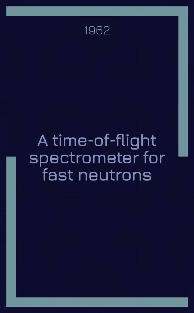 A time-of-flight spectrometer for fast neutrons