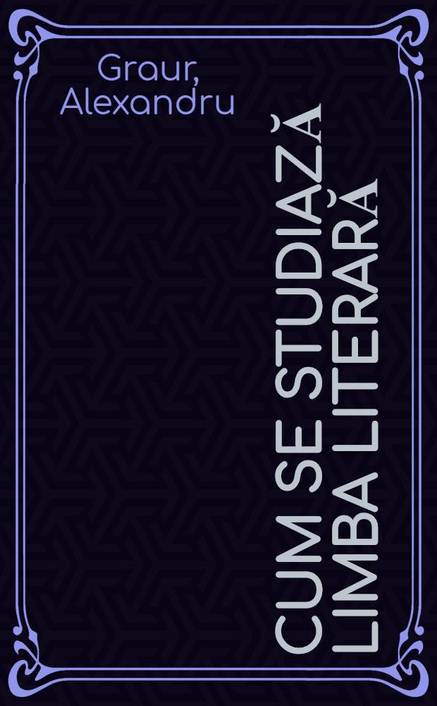Cum se studiază limba literară