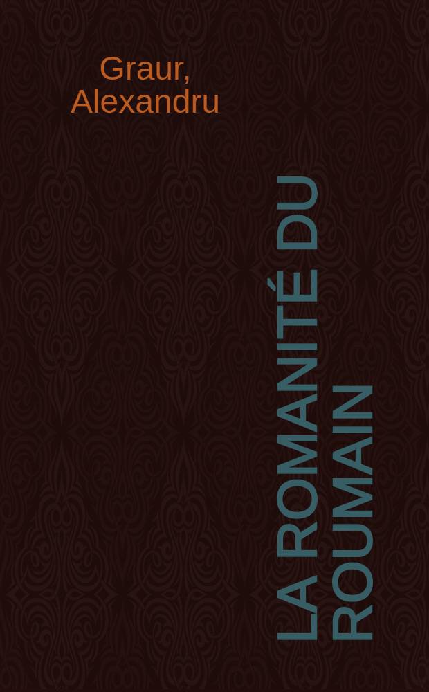 La romanité du roumain