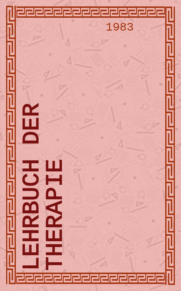 Lehrbuch der Therapie