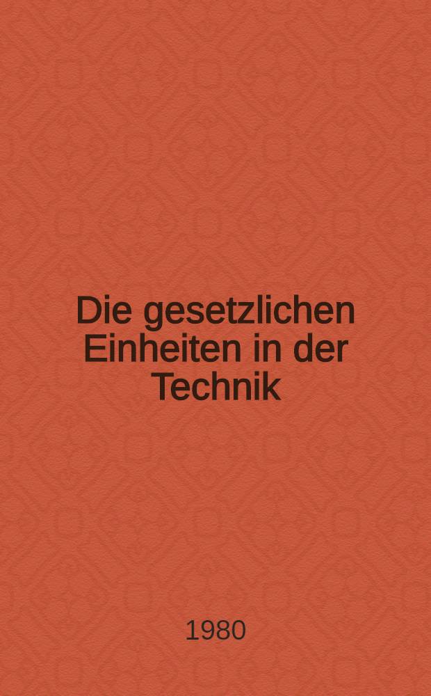 Die gesetzlichen Einheiten in der Technik
