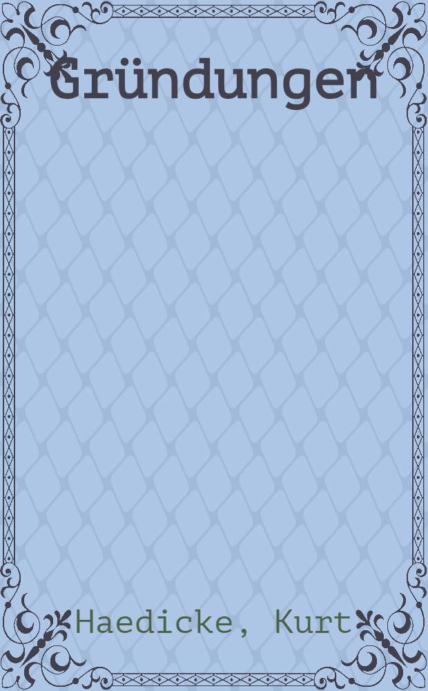 Gründungen