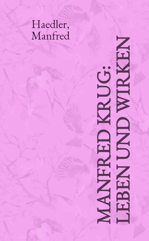 Manfred Krug : Leben und Wirken