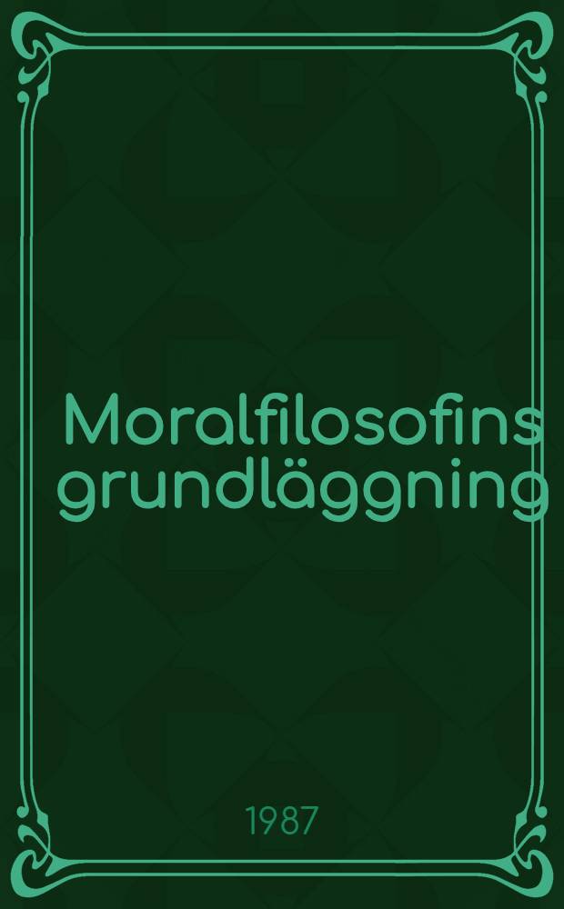 Moralfilosofins grundl&auml;ggning