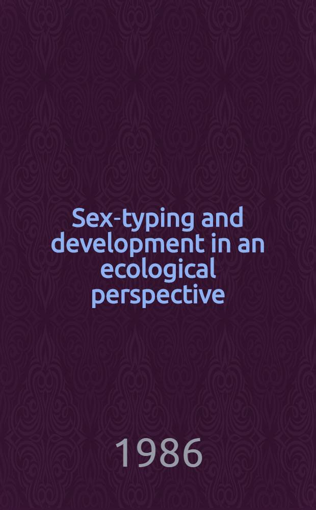 Sex-typing and development in an ecological perspective : Diss
