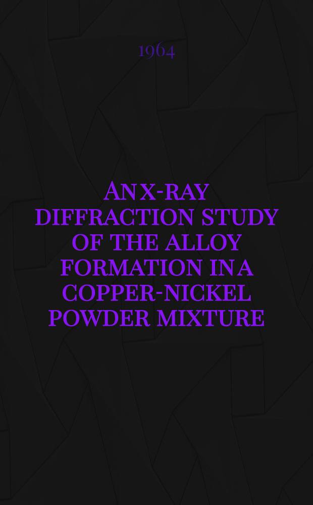 An x-ray diffraction study of the alloy formation in a copper-nickel powder mixture