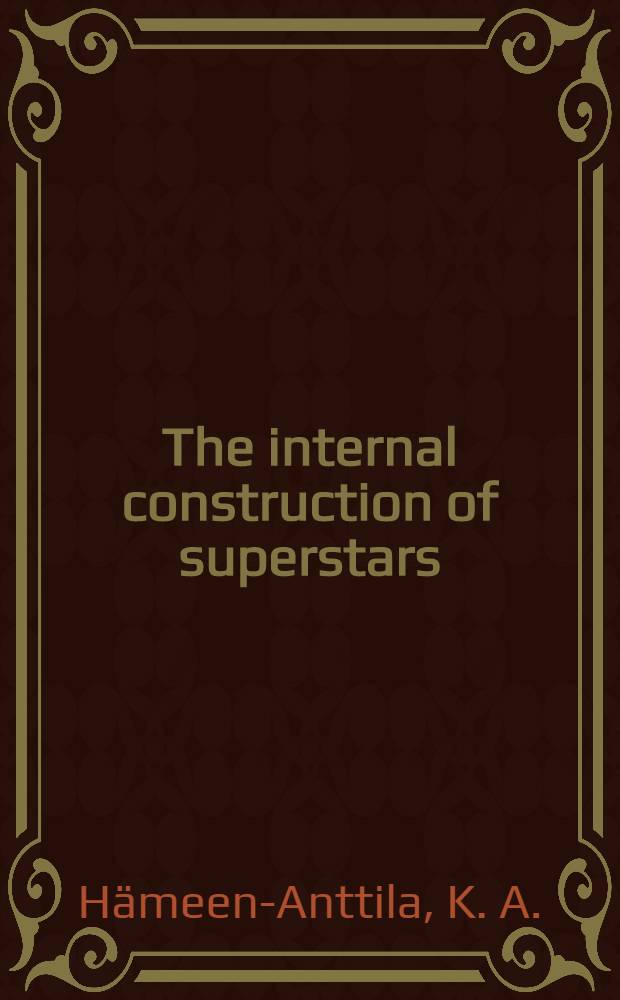The internal construction of superstars