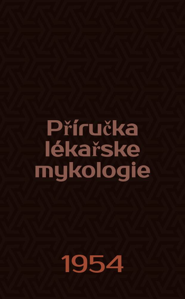 Příručka lékařske mykologie