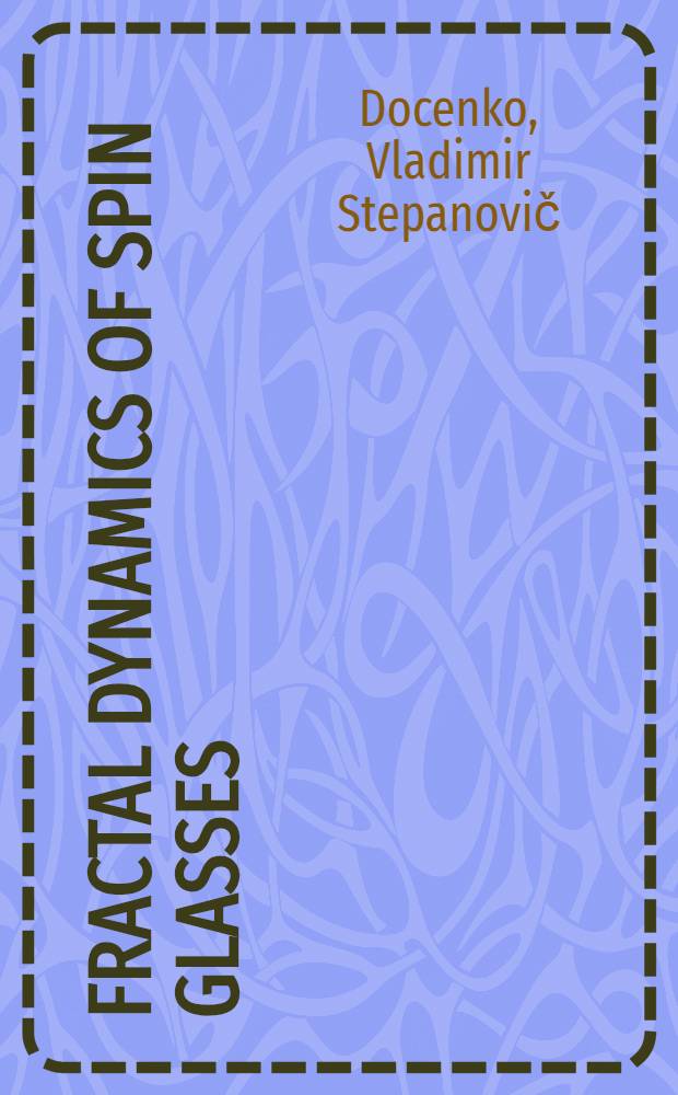 Fractal dynamics of spin glasses