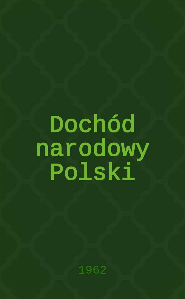 Doch&oacute;d narodowy Polski : 1955-1960