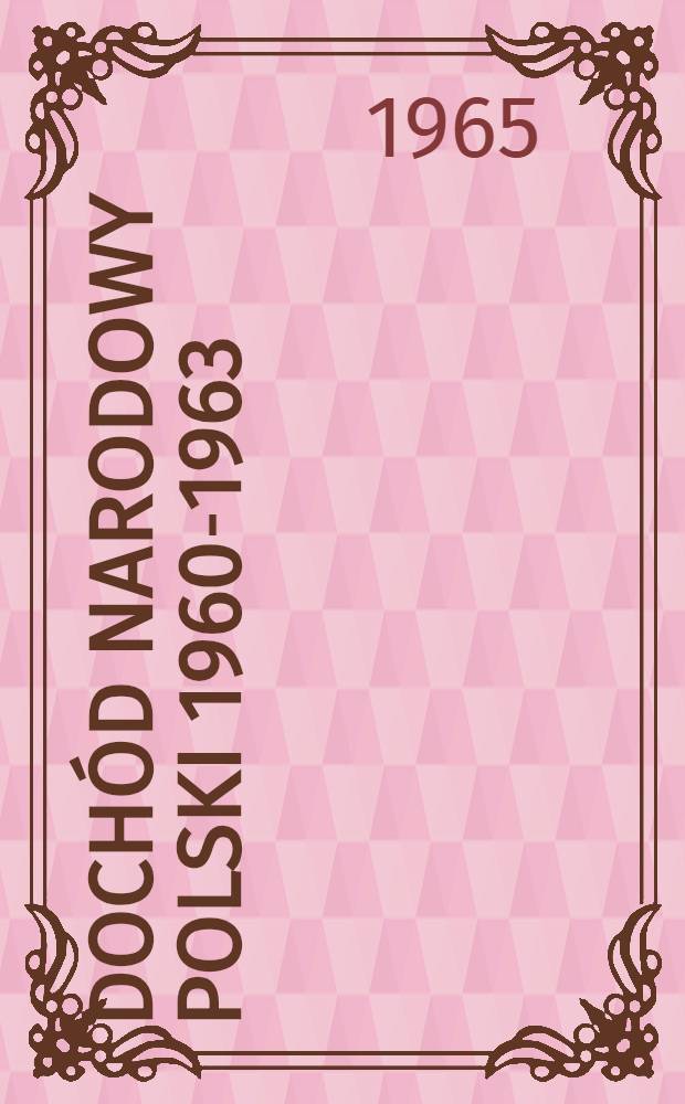 Dochód narodowy Polski 1960-1963