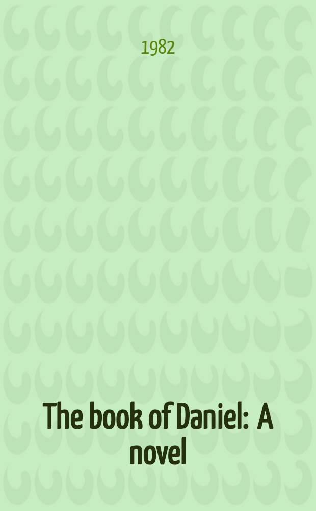 The book of Daniel : A novel