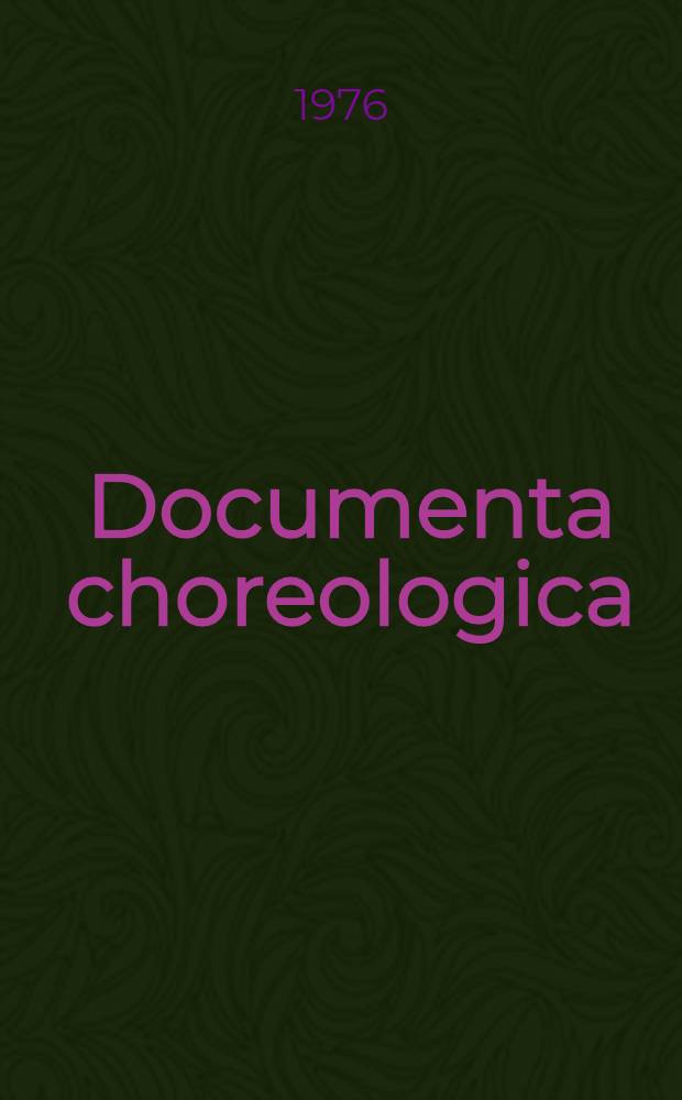 Documenta choreologica : Studienbibl. zur Geschichte der Tanzkunst. Bd. 22 : Rechtschaffener Tantzmeister, oder Gründliche Erklärung der Frantzösischen Tantz-Kunst