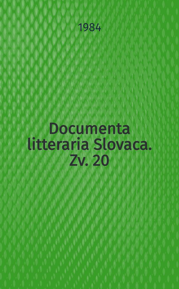 Documenta litteraria Slovaca. Zv. 20 : Mikuláš Štefan Ferienčík, Jozef Horák a Banská Štiavnica