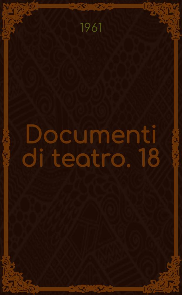 Documenti di teatro. 18 : Teatro in Brasile