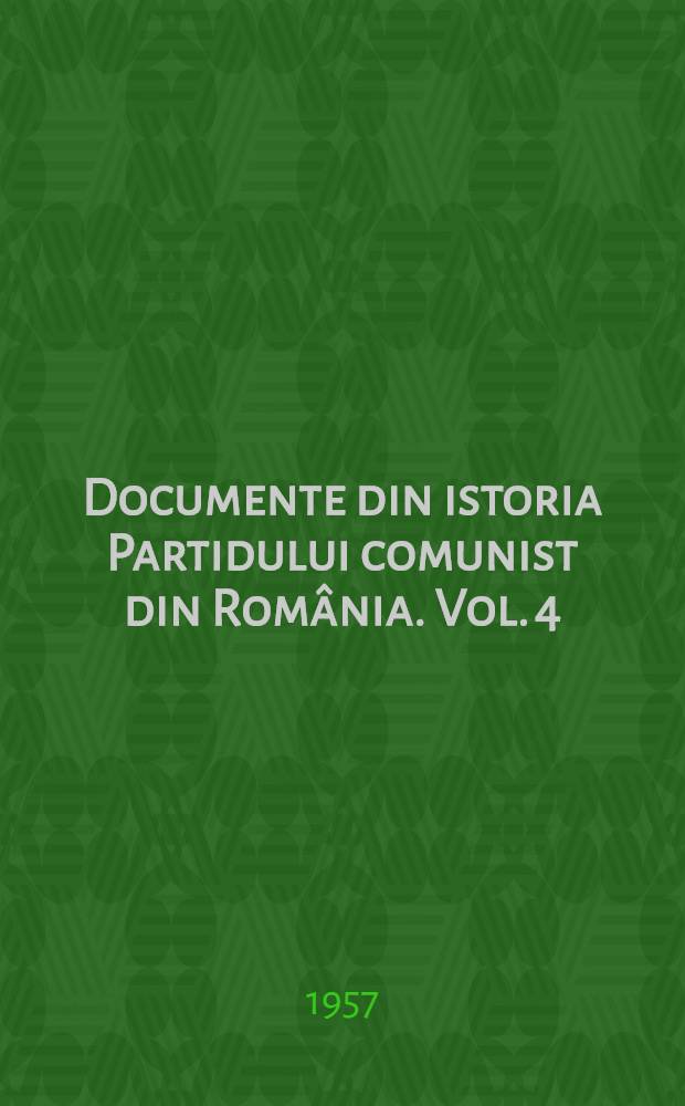 Documente din istoria Partidului comunist din România. Vol. 4 : 1934-1937