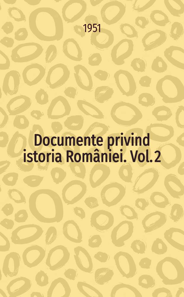 Documente privind istoria României. Vol. 2 : (1526-1550)