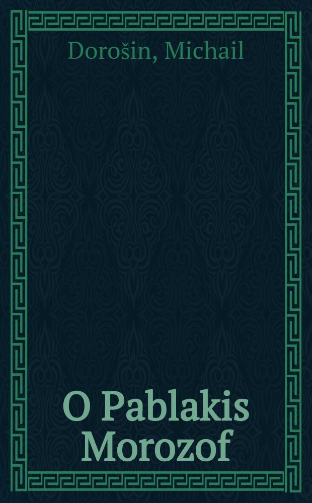O Pablakis Morozof