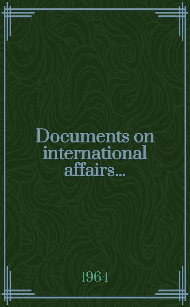 Documents on international affairs .. : [Post-war series]. ... 1960