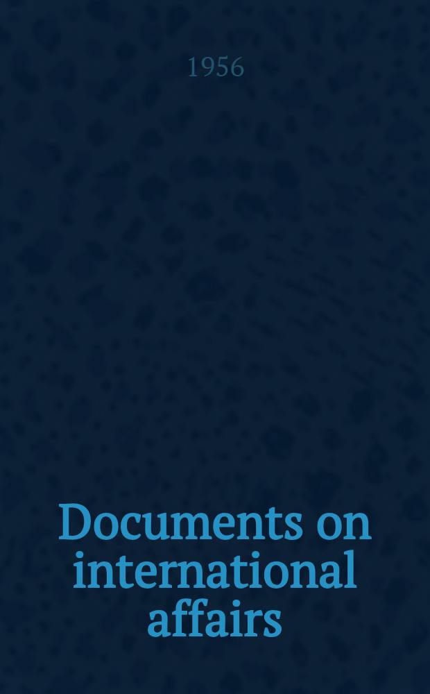 Documents on international affairs : Post-war series