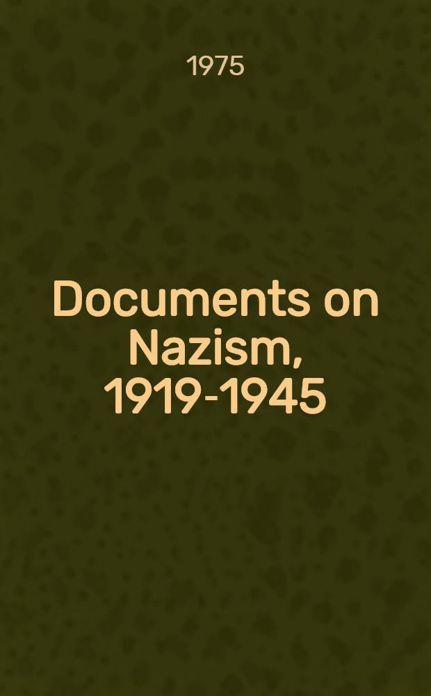 Documents on Nazism, 1919-1945