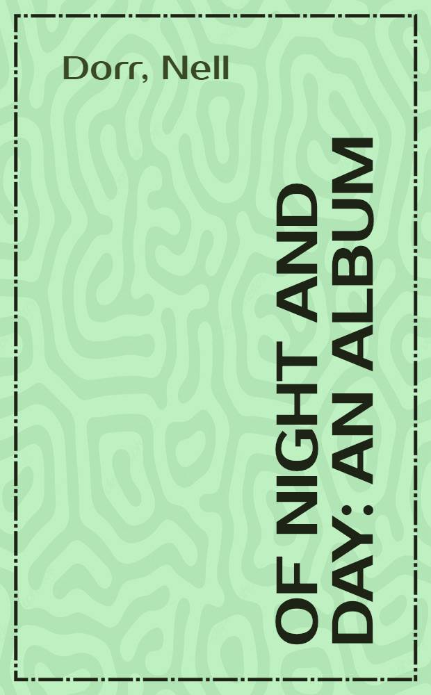 Of night and day : An album