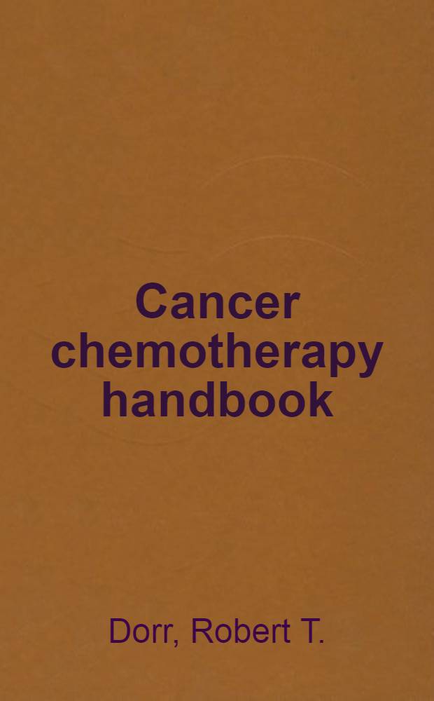 Cancer chemotherapy handbook