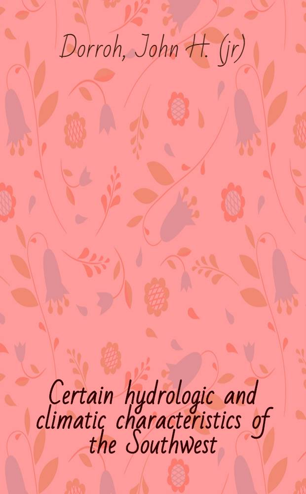 Certain hydrologic and climatic characteristics of the Southwest