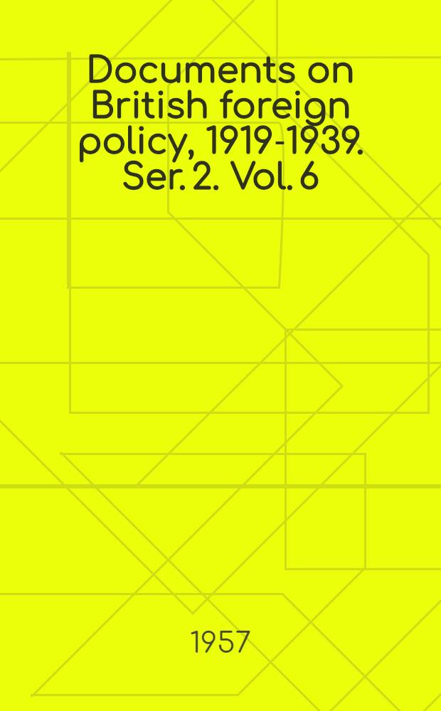 Documents on British foreign policy, 1919-1939. Ser. 2. Vol. 6 : 1933-1934