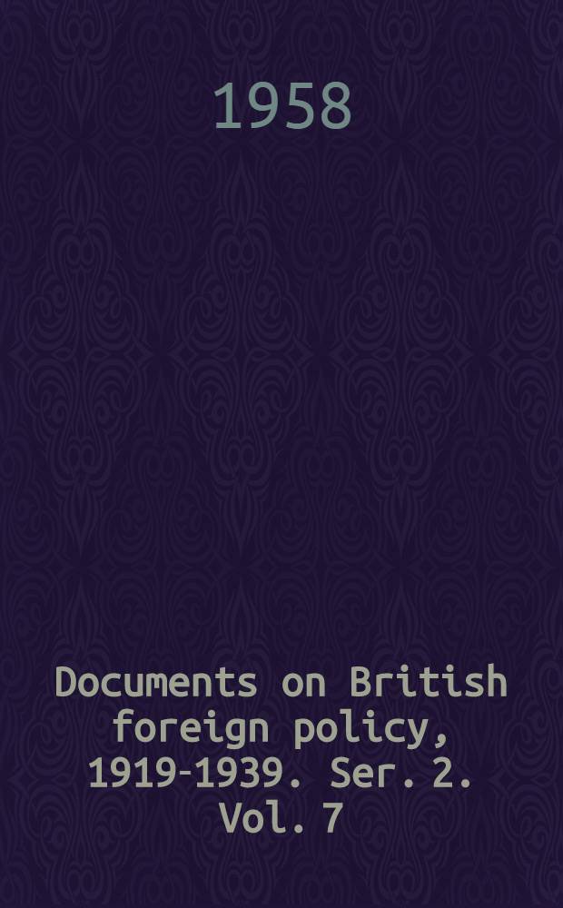Documents on British foreign policy, 1919-1939. Ser. 2. Vol. 7 : 1929-34