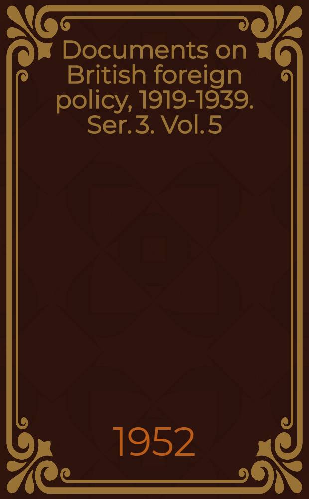 Documents on British foreign policy, 1919-1939. Ser. 3. Vol. 5 : 1939