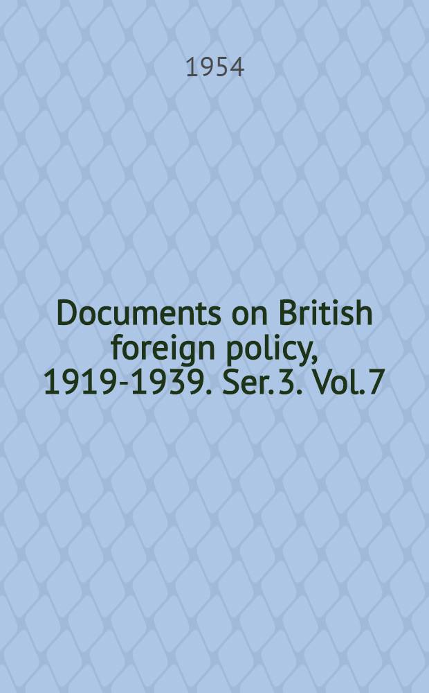 Documents on British foreign policy, 1919-1939. Ser. 3. Vol. 7 : 1939