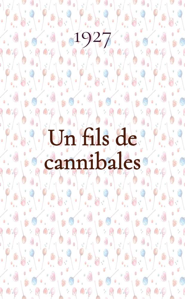 Un fils de cannibales : Roman
