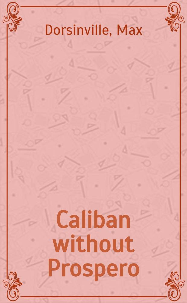 Caliban without Prospero : Essay on Quebec a. Black lit