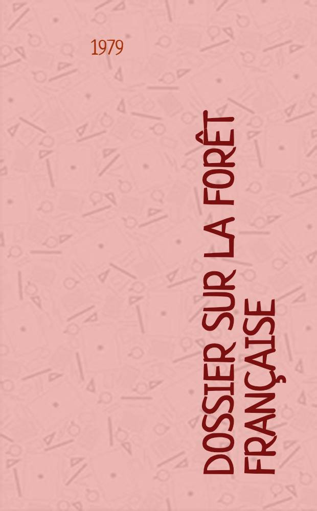Dossier sur la forêt française