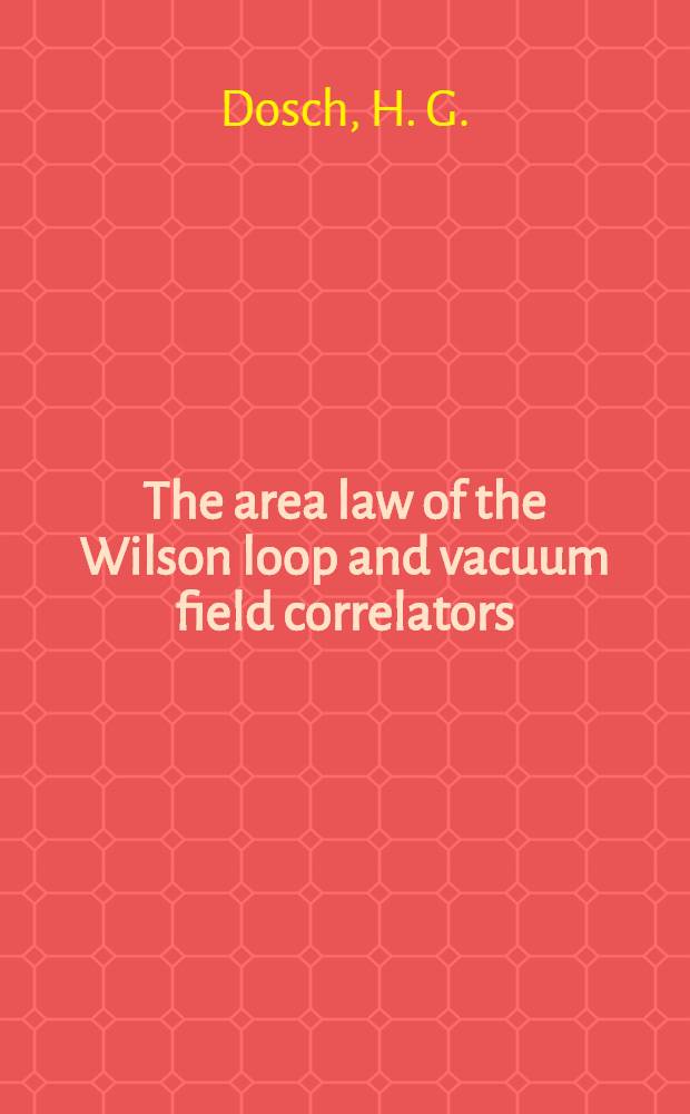 The area law of the Wilson loop and vacuum field correlators