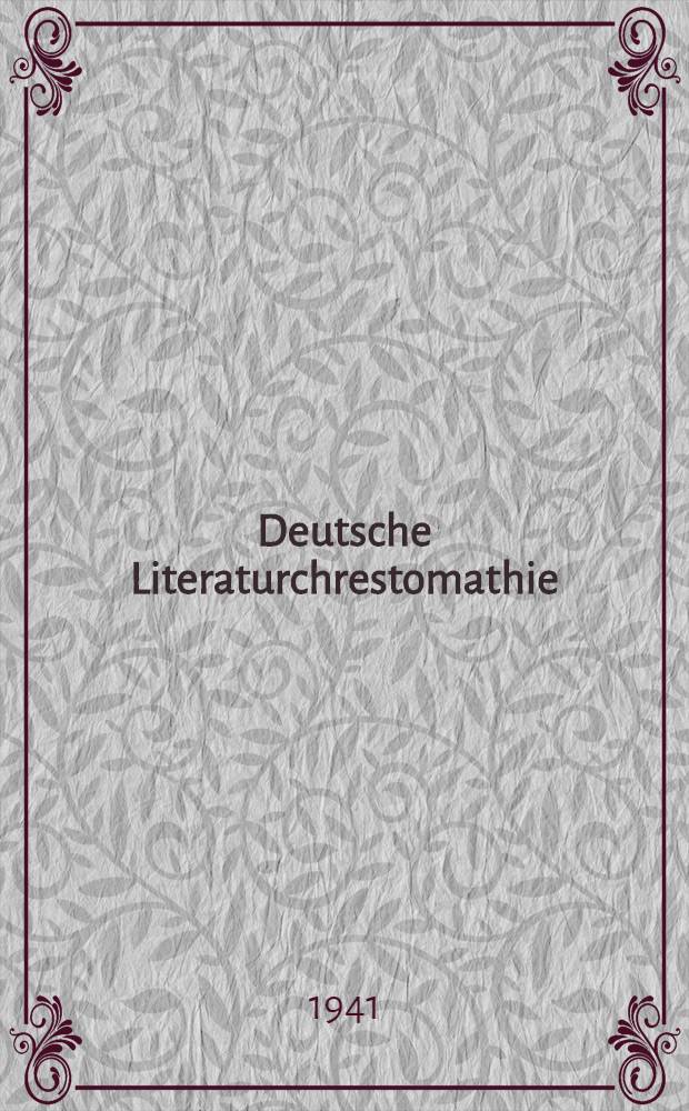 Deutsche Literaturchrestomathie : Für die VIII. Klasse der Mittelschule