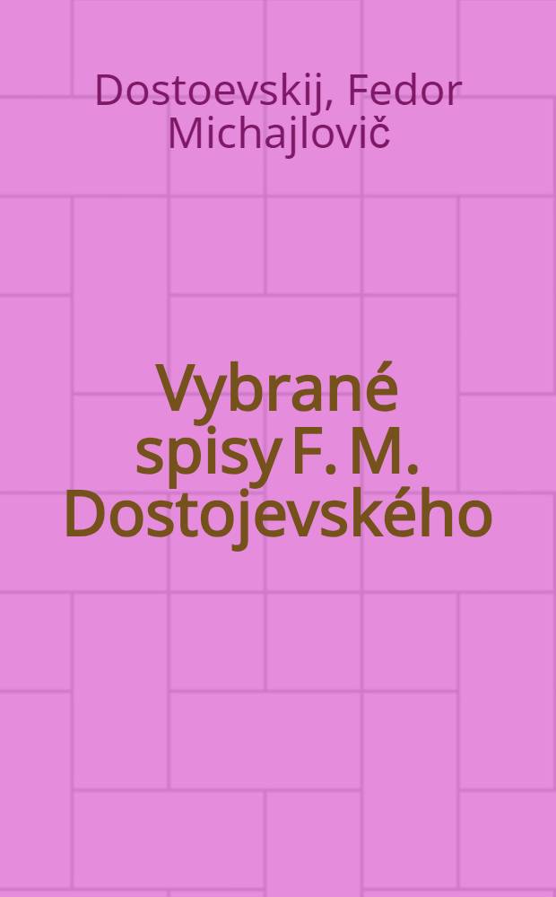 Vybrané spisy F. M. Dostojevského