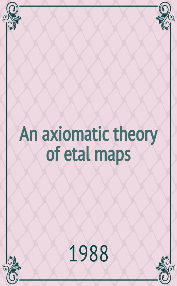 An axiomatic theory of etal maps
