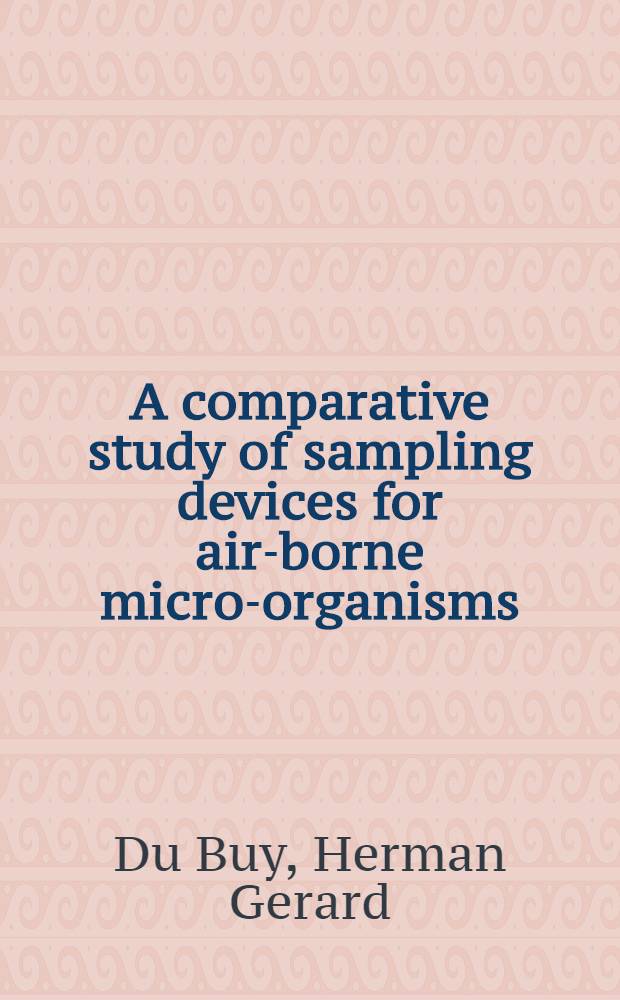 A comparative study of sampling devices for air-borne micro-organisms