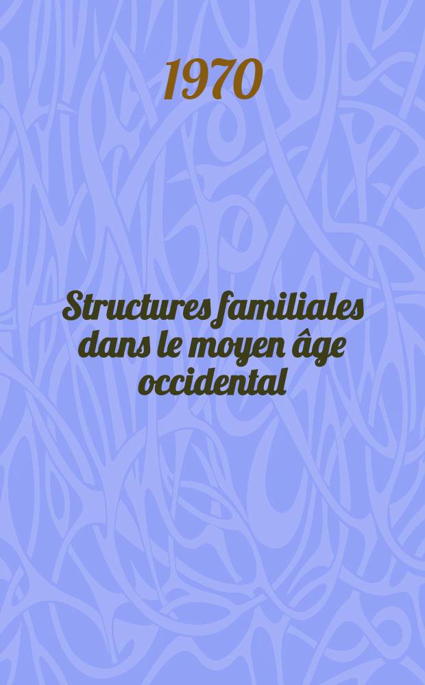 Structures familiales dans le moyen âge occidental