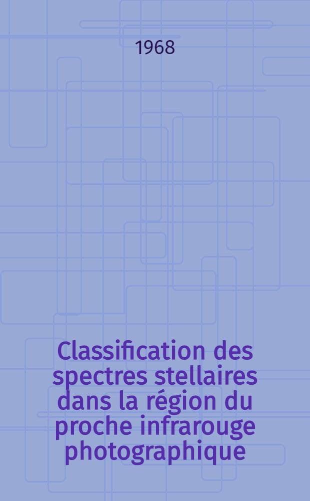 Classification des spectres stellaires dans la région du proche infrarouge photographique : Diplôme d'études supérieures d'astronomie