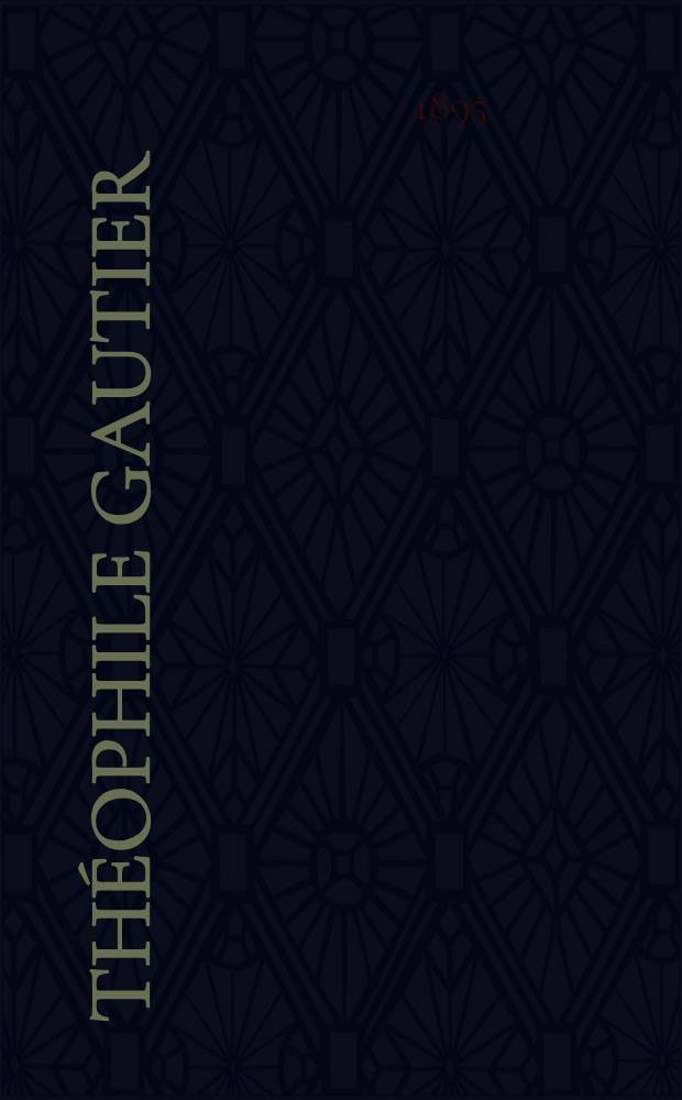 ... Théophile Gautier