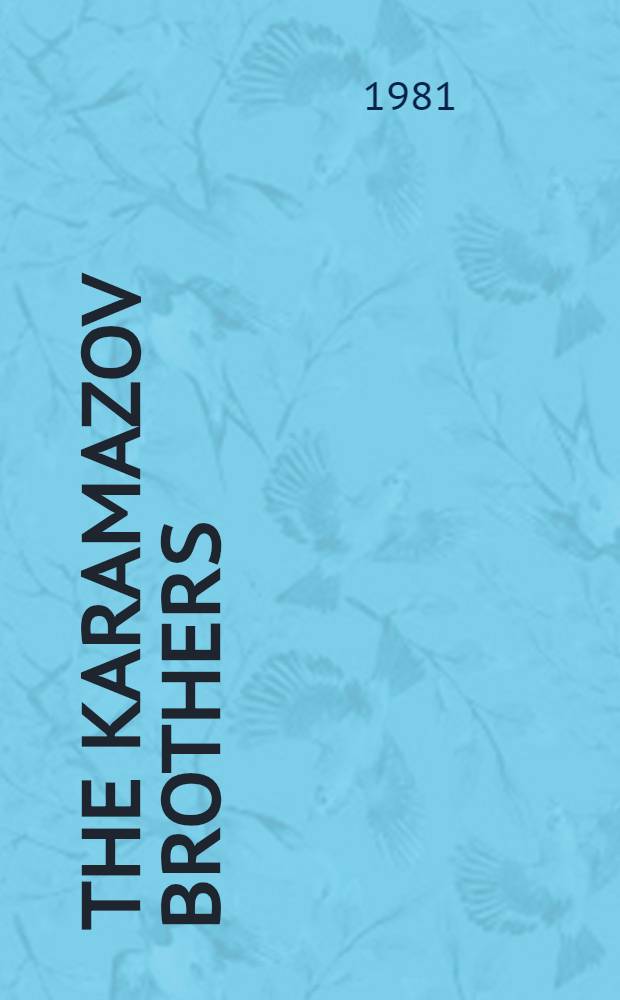 The Karamazov brothers : A novel in 4 pt. with an epilogue In 2 vol. Vol. 1