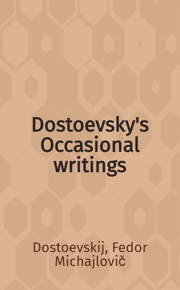 Dostoevsky's Occasional writings
