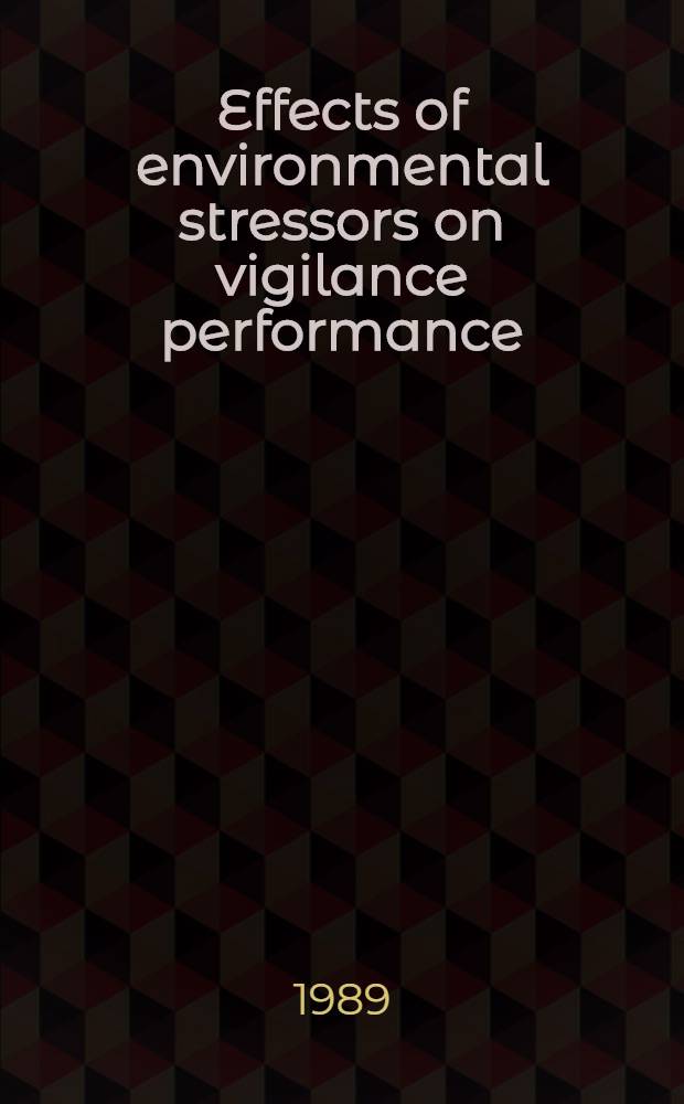 Effects of environmental stressors on vigilance performance