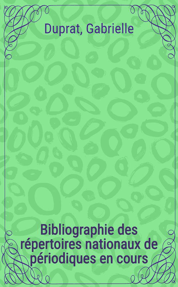 Bibliographie des répertoires nationaux de périodiques en cours
