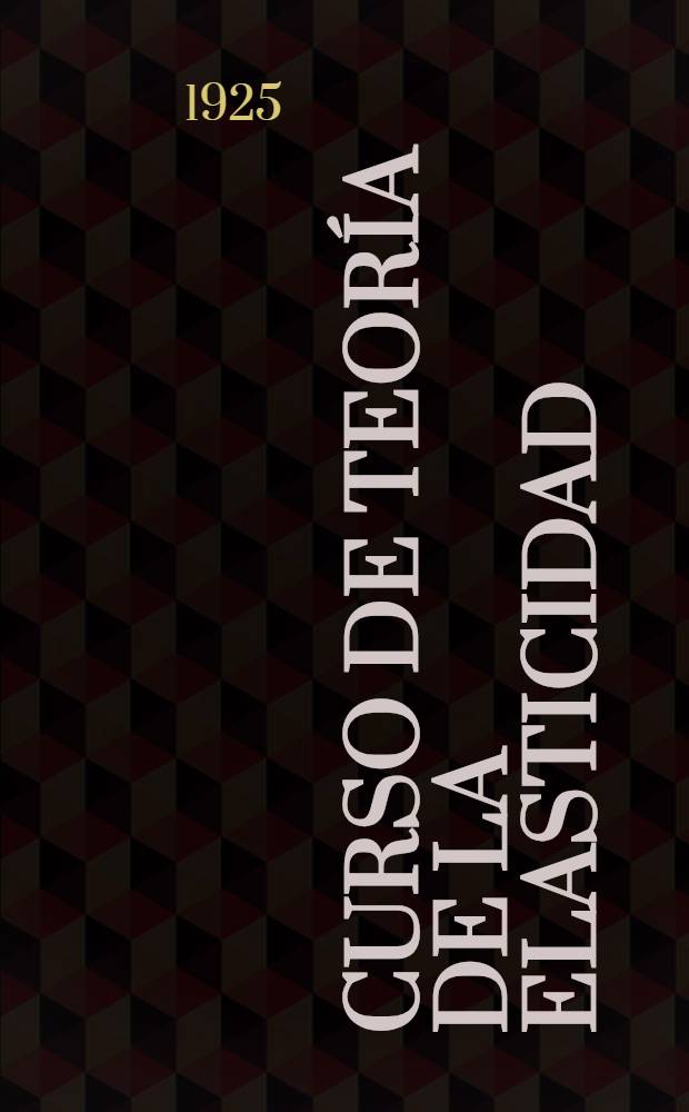 Curso de teoría de la elasticidad