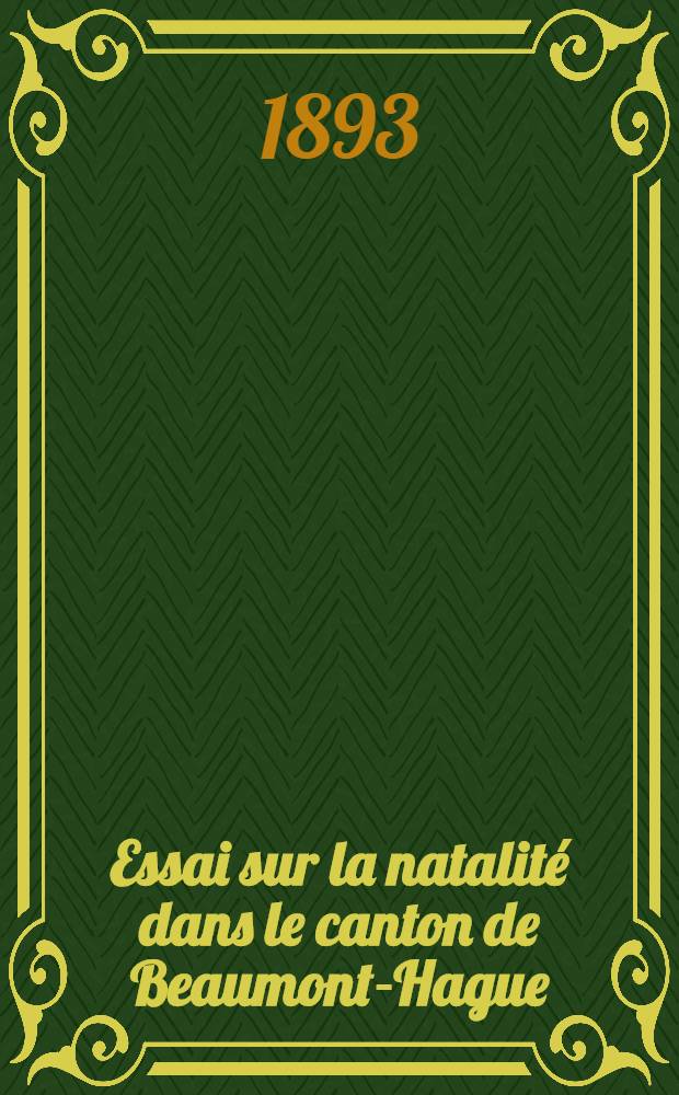 [Essai sur la natalité dans le canton de Beaumont-Hague